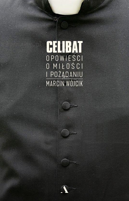 Celibat. Opowieści o miłości i pożądaniu - Książki