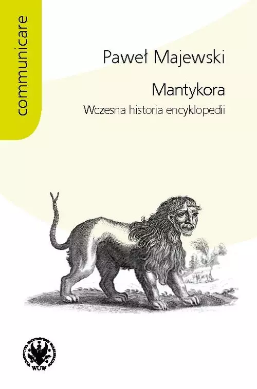 Mantykora Wczesna historia encyklopedii - Książki