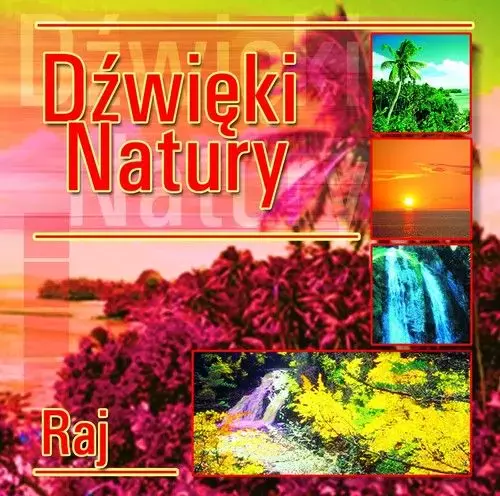 Dźwięki natury. Raj, CD - Muzyka