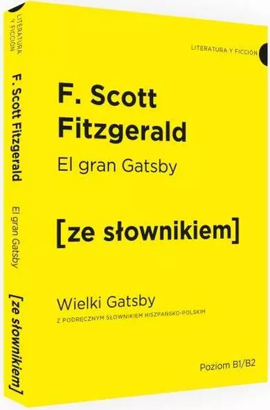 El gran Gatsby. Wielki Gatsby z podręcznym słownikiem hiszpańsko-polskim - Książki