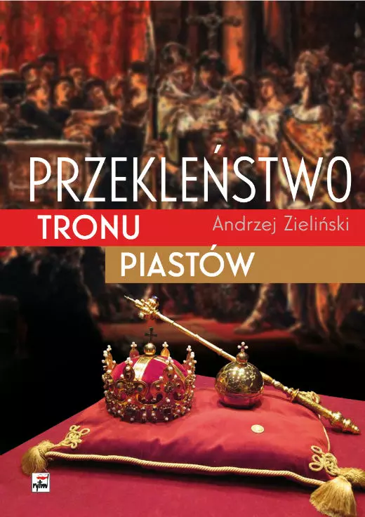 Przekleństwo tronu Piastów - Książki