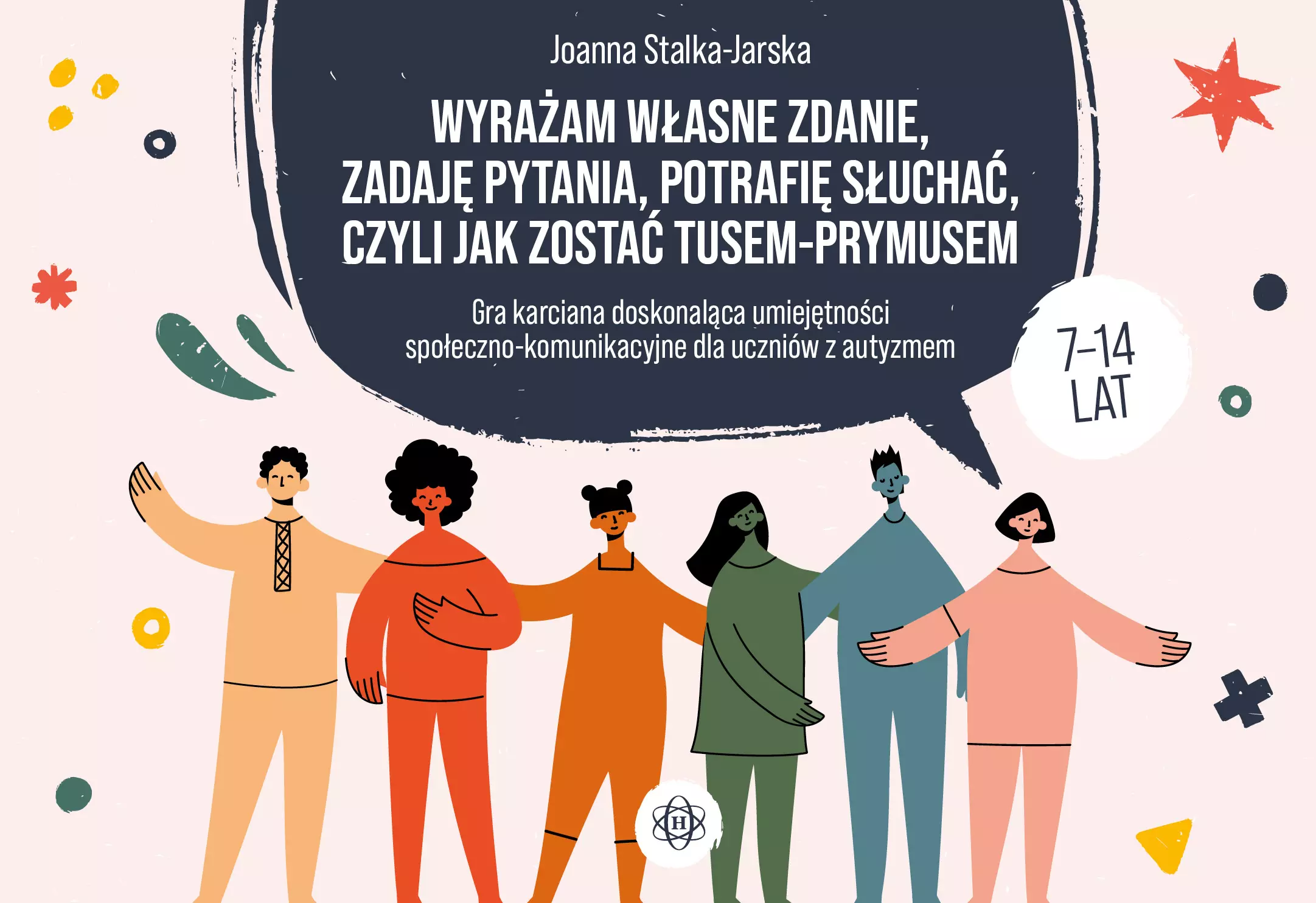 Wyrażam własne zdanie, zadaję pytania, potrafię słuchać, czyli jak zostać TUSEM-PRYMUSEM. Gra karciana doskonaląca umiejętności społeczno-komunikacyjne dla uczniów z autyzmem - Książki