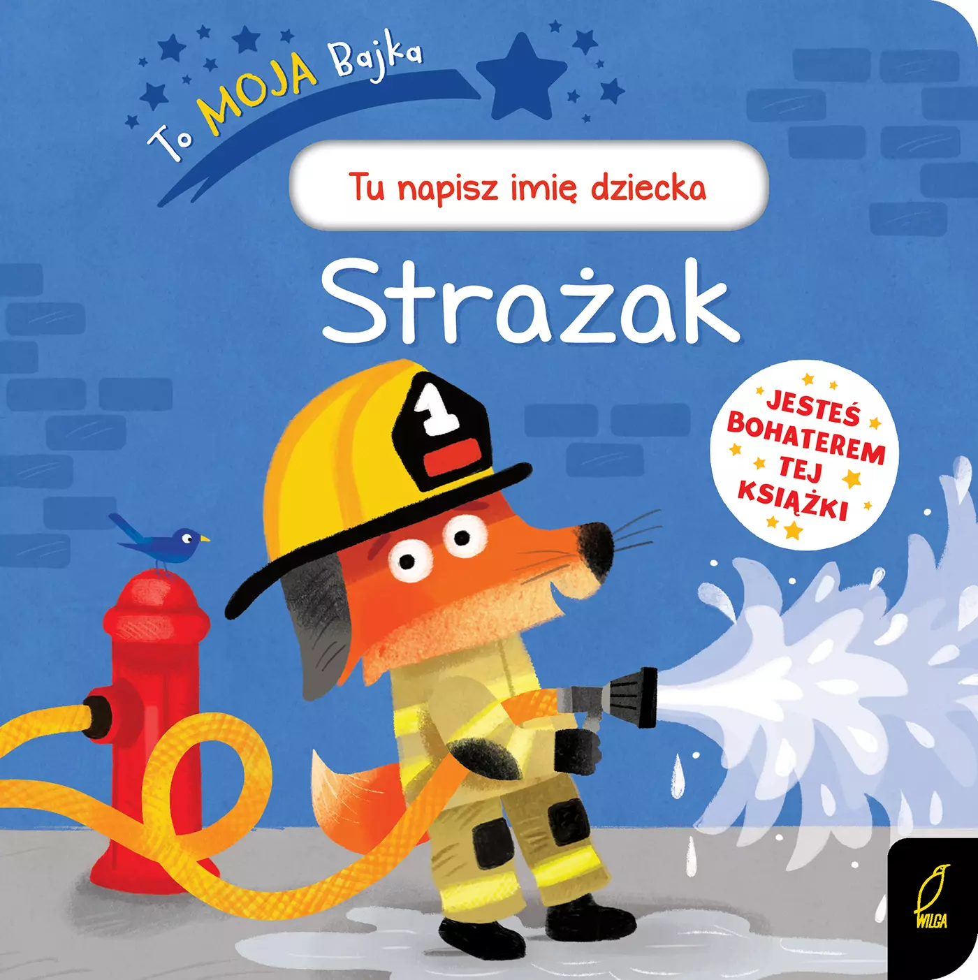 To moja bajka. Strażak - Książki