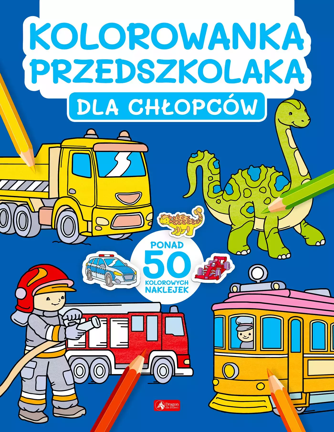 Kolorowanka przedszkolaka. Dla chłopców - Książki