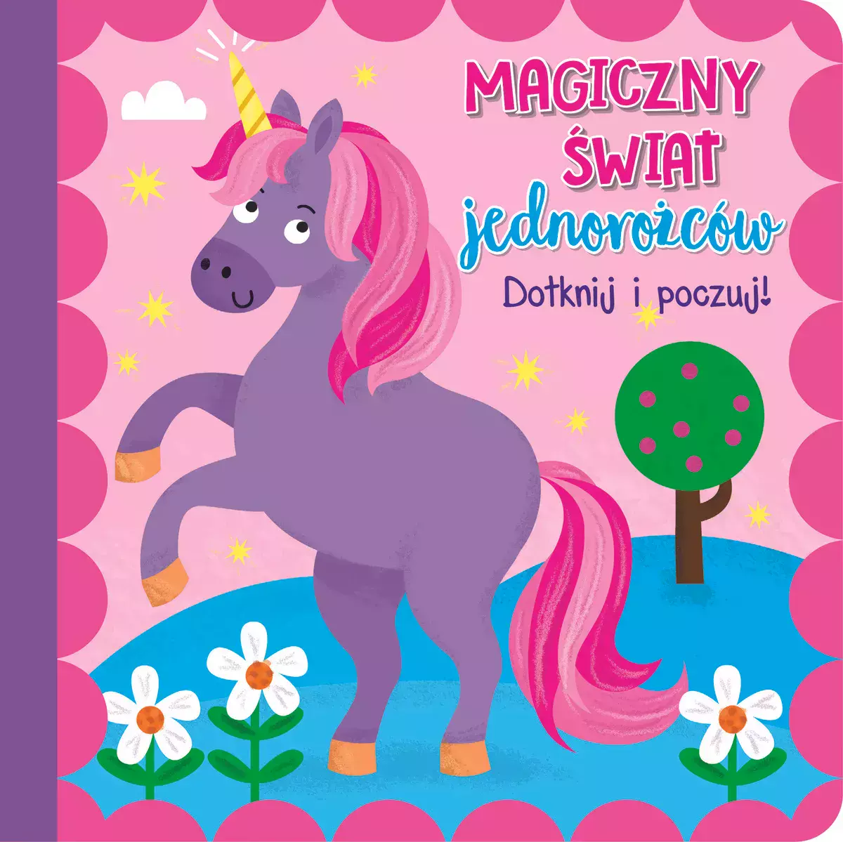 Dotknij i poczuj. Magiczny świat jednorożców