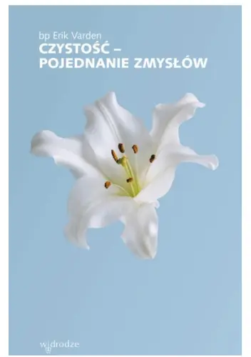 Czystość - pojednanie zmysłów