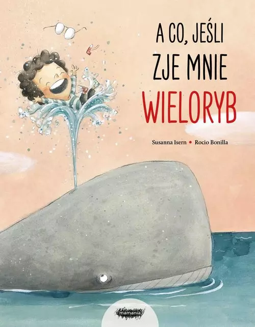 A co, jeśli zje mnie wieloryb? - Książki