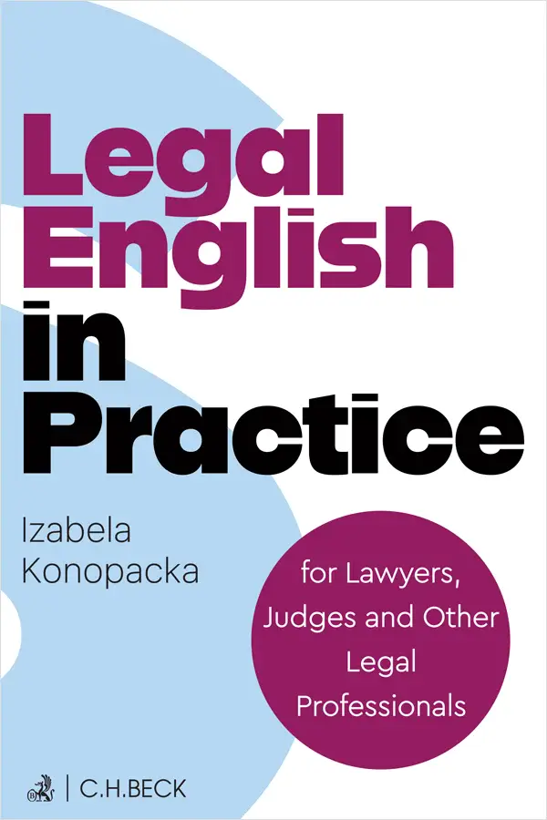 Legal English in Practice for Lawyers, Judges and Other Legal Professionals - Książki