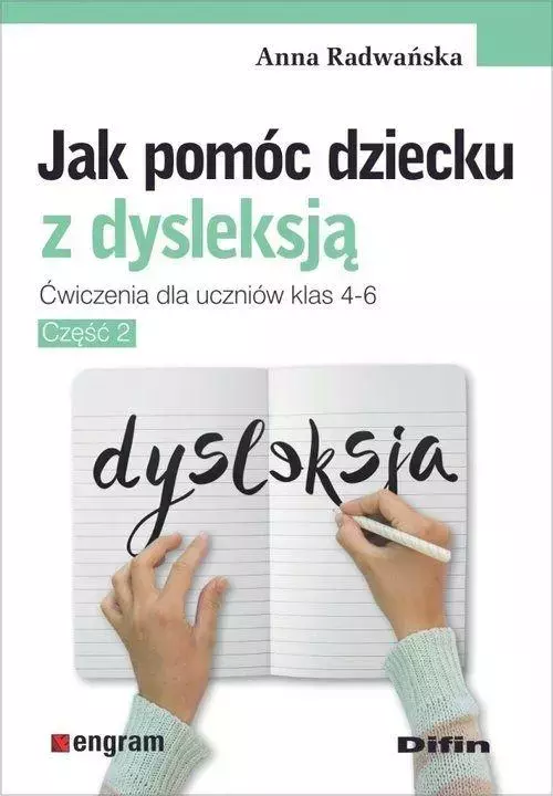 Jak pomóc dziecku z dysleksją. Ćwiczenia dla uczniów klas 4-6. Część 2 - Książki
