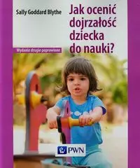 Jak ocenić dojrzałość dziecka do nauki? - Książki