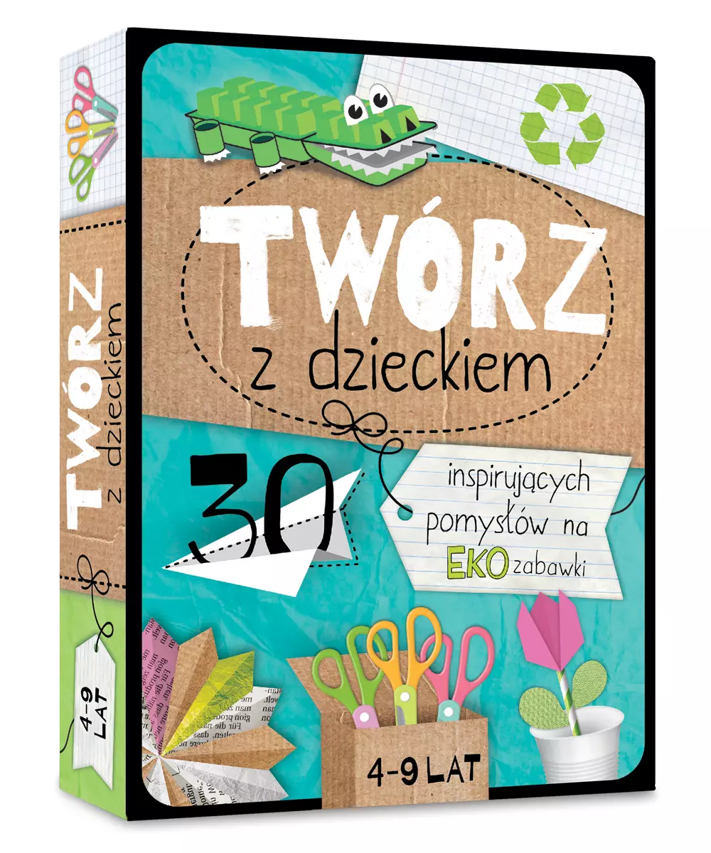 Twórz z dzieckiem. 30 inspirujących pomysłów na eko zabawki - Książki