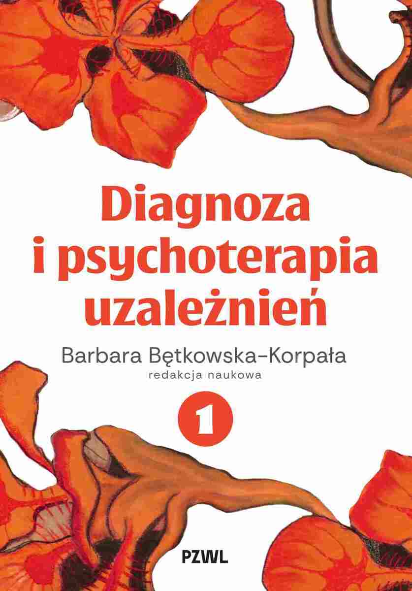 Diagnoza i psychoterapia uzależnień tom 1 - Książki