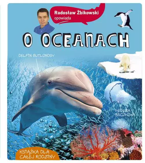 Radosław Żbikowski opowiada o oceanach wyd. 2021 - Książki