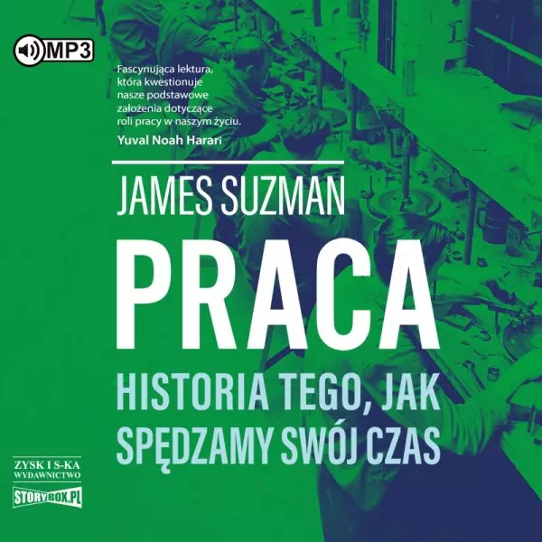 Praca. Historia tego, jak spędzamy swój czas. Audiobook - Audiobooki