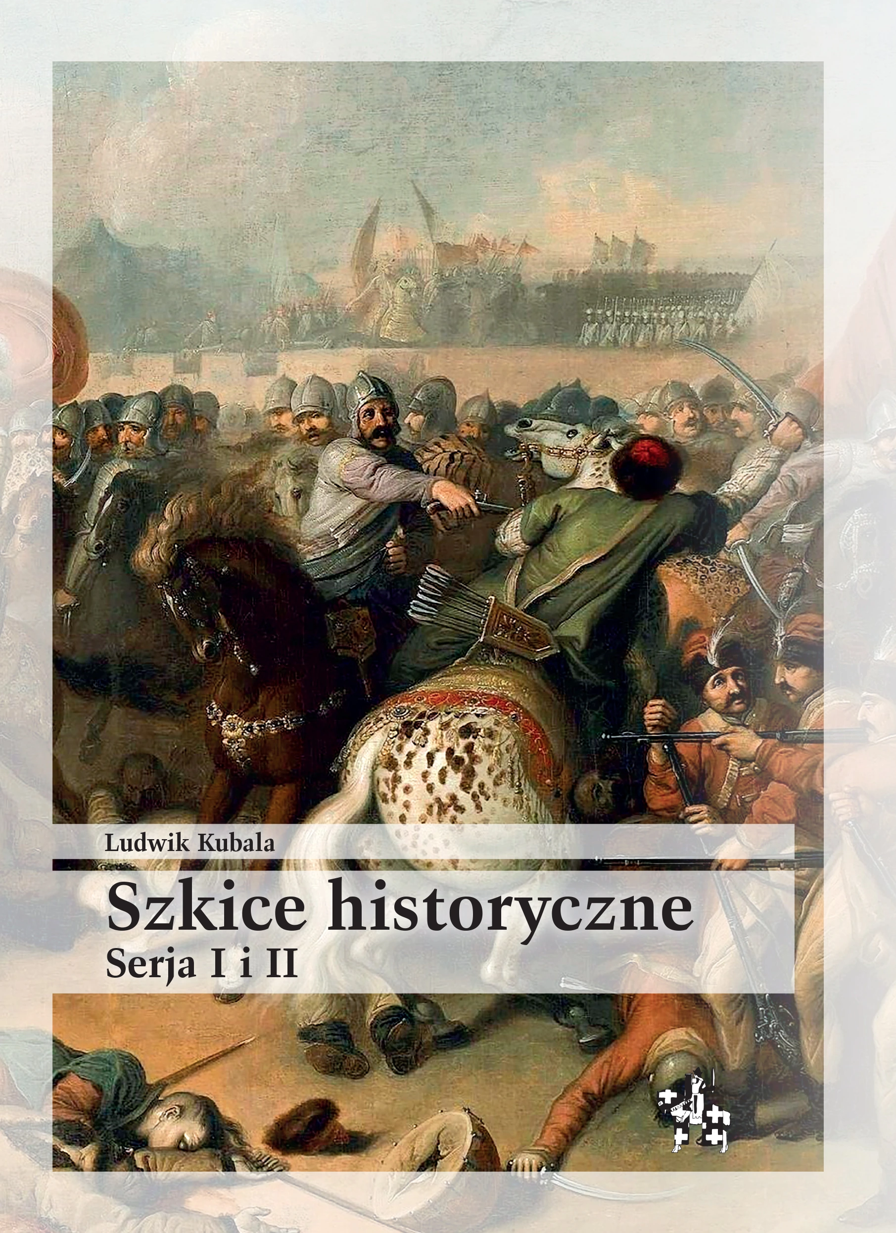 Szkice historyczne. Serja I i II - Książki
