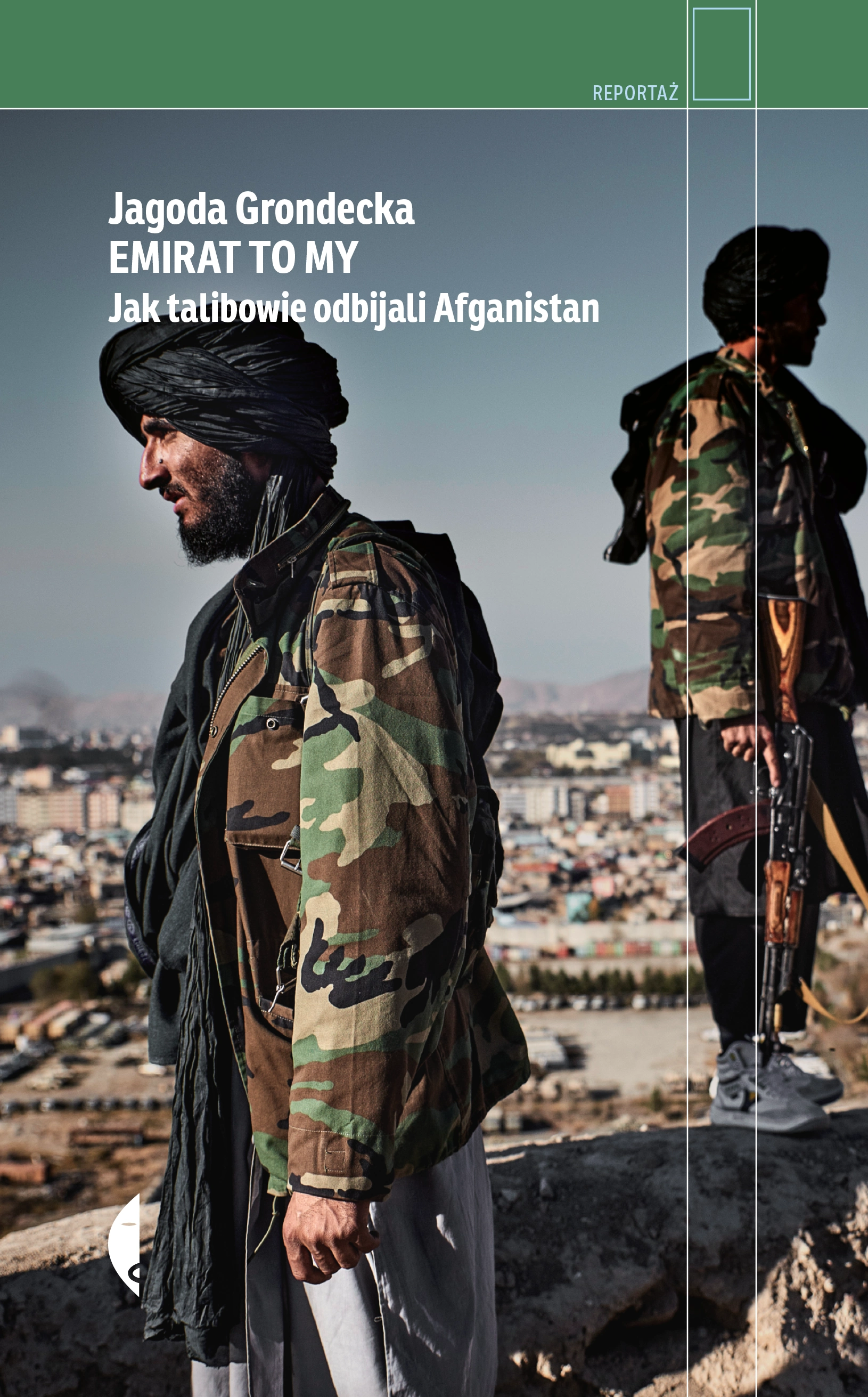 Emirat to my. Jak talibowie odbijali Afganistan - Książki