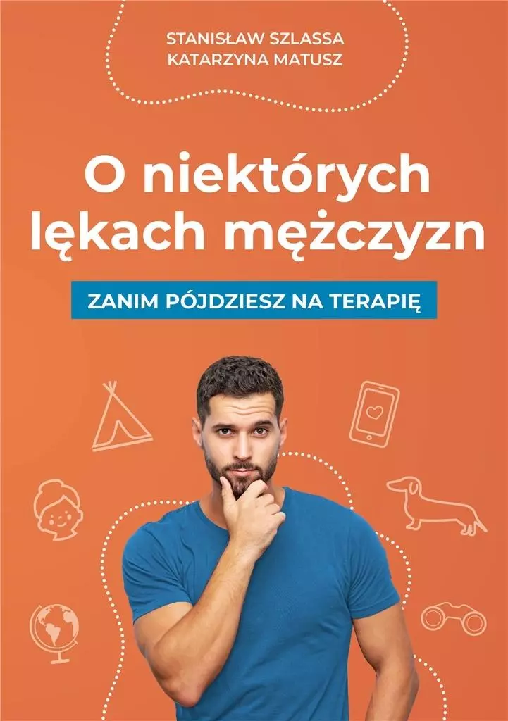 O niektórych lękach mężczyzn. Zanim pójdziesz na terapię - Książki