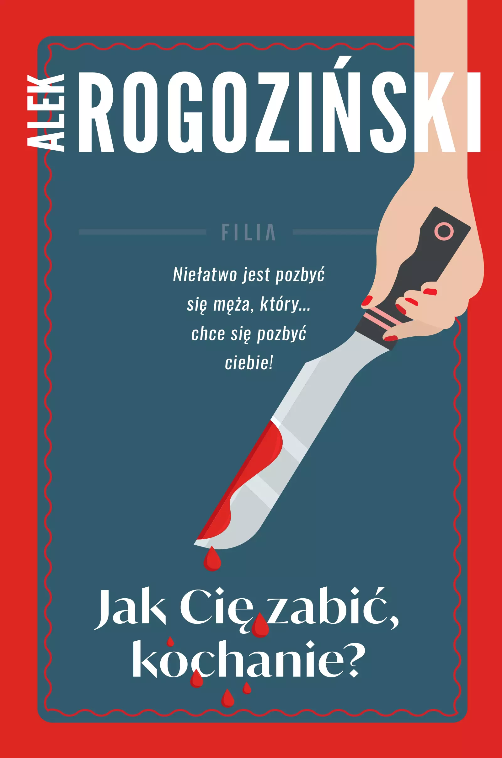 Jak Cię zabić kochanie