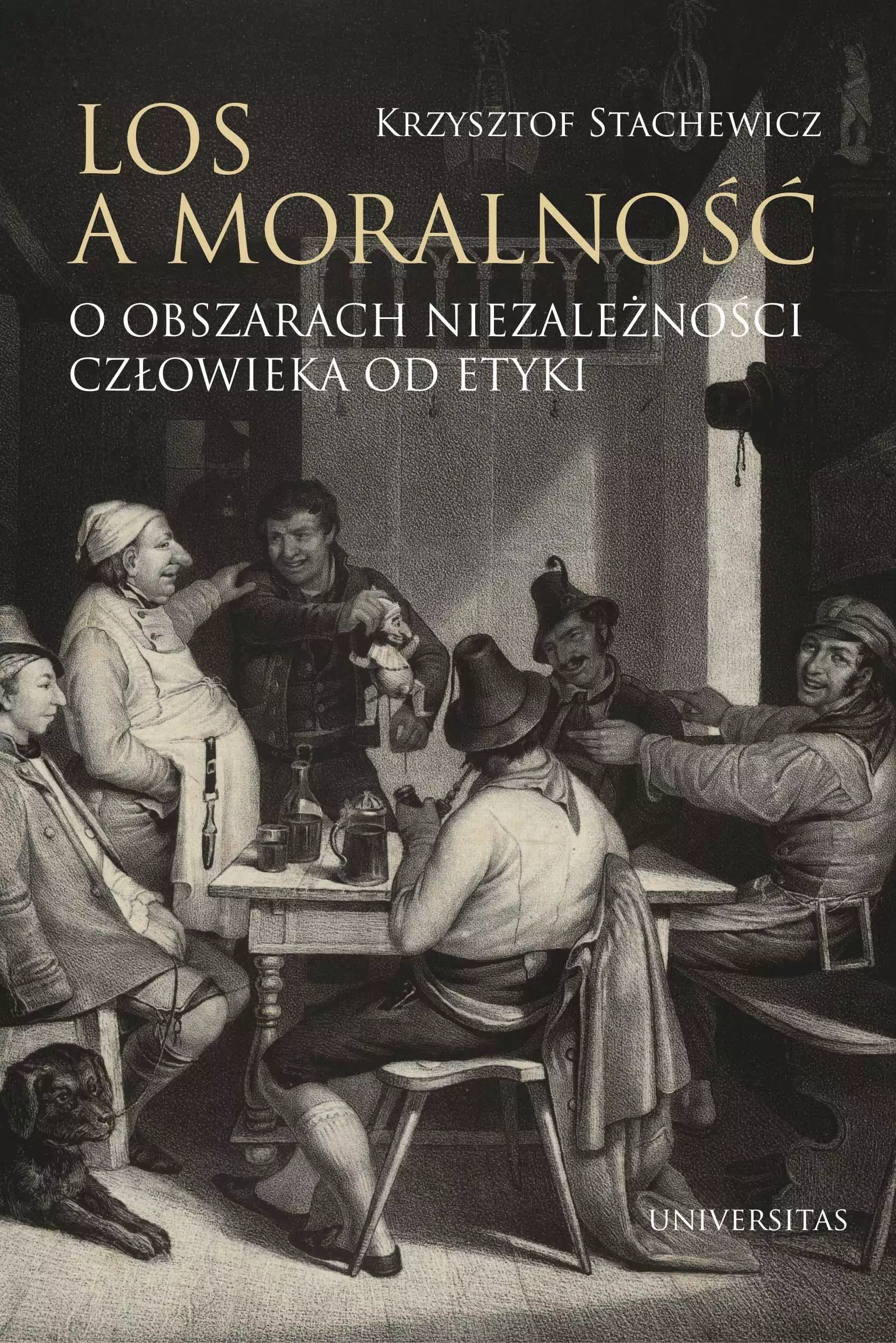 Los a moralność. O obszarach niezależności człowieka od etyki