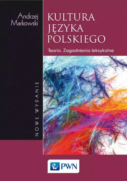 Kultura języka polskiego. Teoria. Zagadnienia leksykalne - Książki
