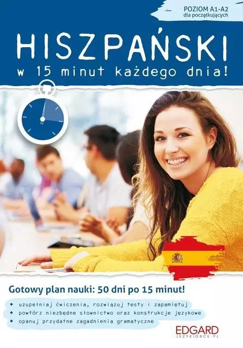 Hiszpański w 15 minut każdego dnia. Poziom A1-A2 - Książki