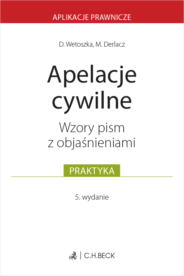 Apelacje cywilne. Wzory pism z objaśnieniami - Książki