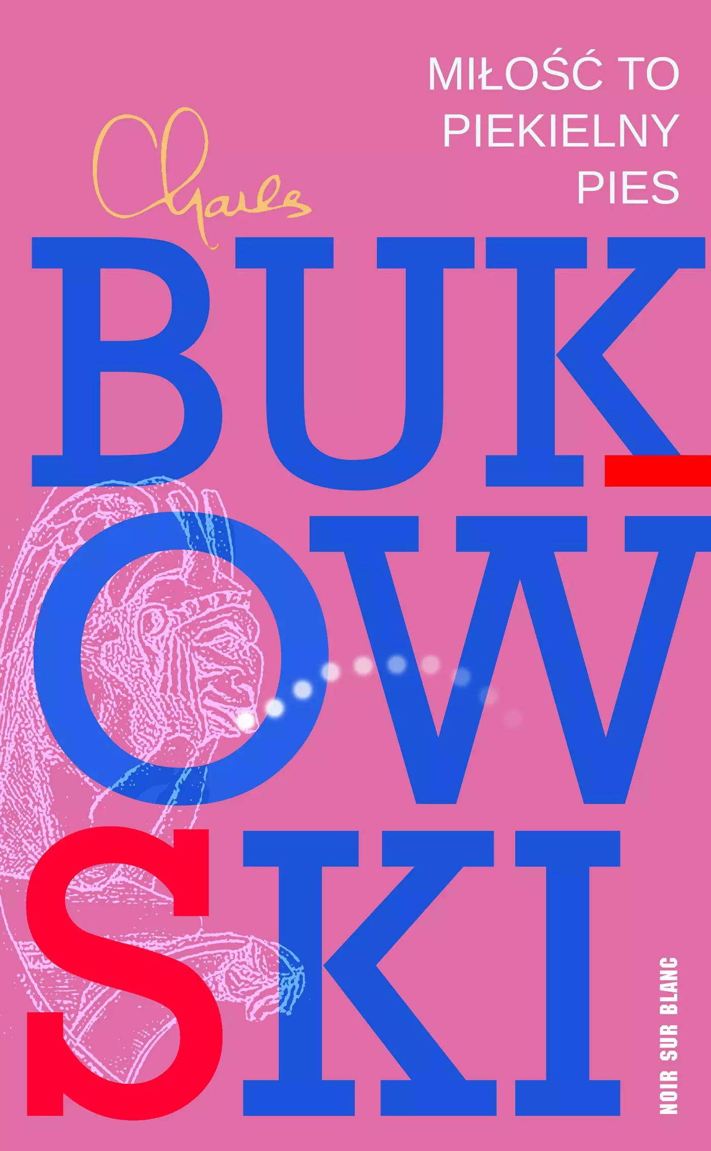 Miłość to piekielny pies. Wiersze z lat 1974-1977, wydanie II - Książki