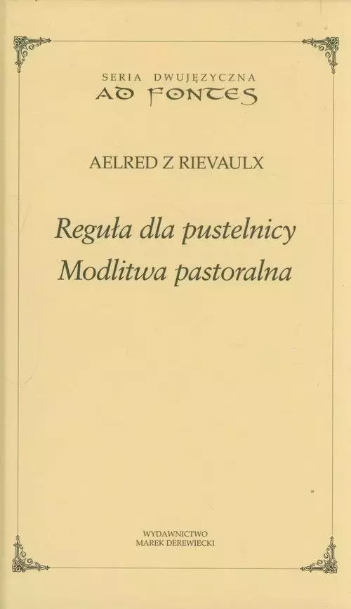 Reguła dla pustelnicy. Modlitwa pastoralna - Książki