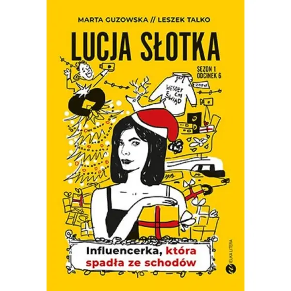 Lucja Słotka Influencerka która spadła ze schodów - Książki