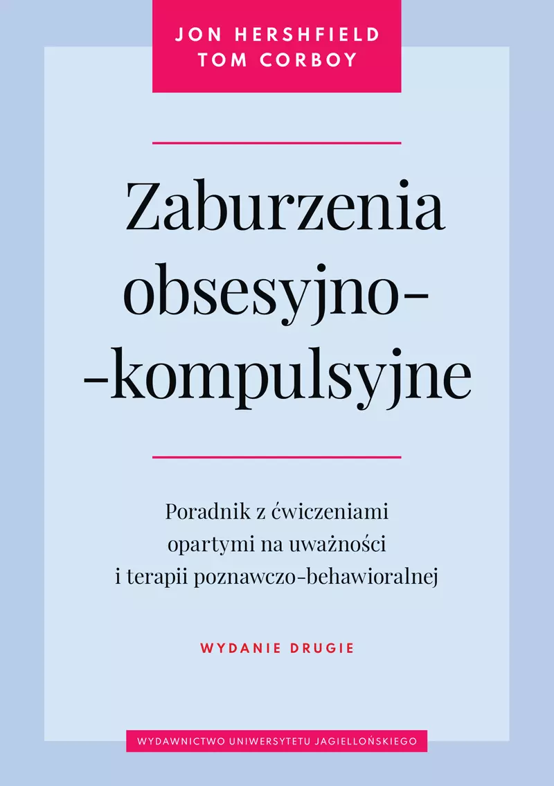 Zaburzenia obsesyjno-kompulsyjne, wydanie drugie - Książki