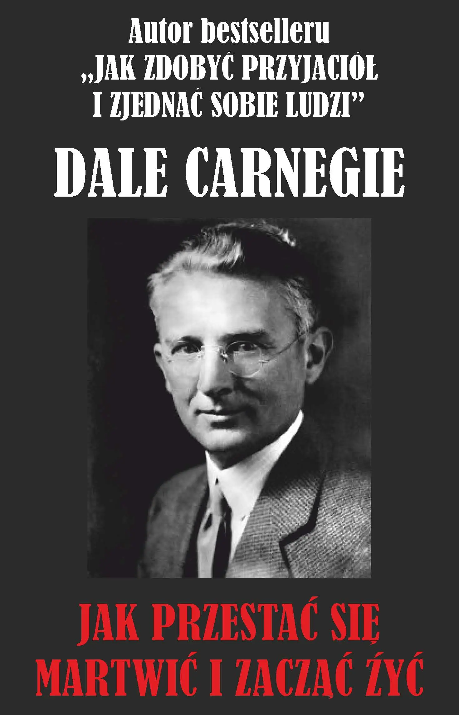 Jak przestać się martwić i zacząć żyć? - Książki