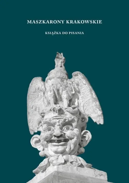 Maszkarony krakowskie. Książka do pisania - Książki