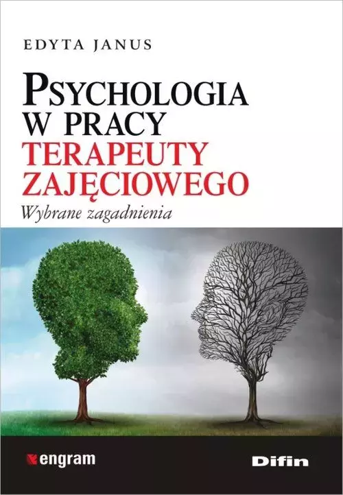 Psychologia w pracy terapeuty zajęciowego - Książki