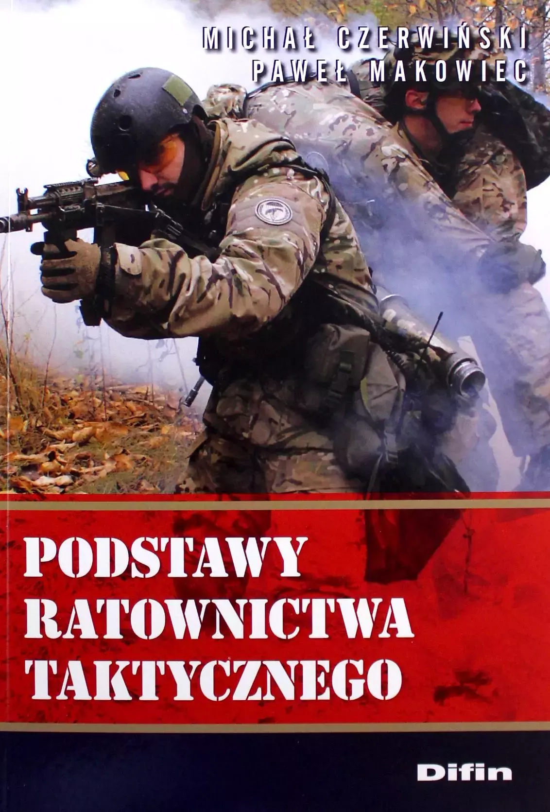 Podstawy ratownictwa taktycznego - Książki