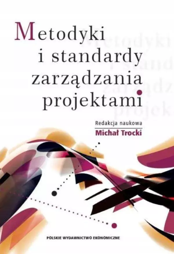 Metodyki i standardy zarządzania projektami - Książki