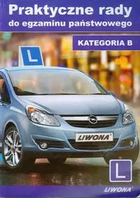 Praktyczne rady do egzaminu państwowego. Kategoria B - Książki