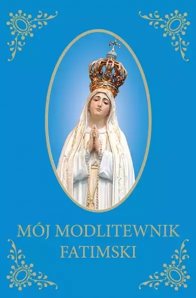 Mój Modlitewnik Fatimski - Książki