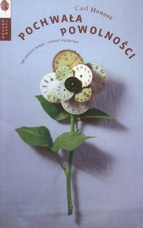 Pochwała powolności. Jak zwolnić tempo i cieszyć się życiem - Książki