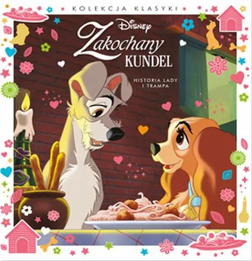 Historia Lady i Trampa. Disney Zakochany kundel - Książki