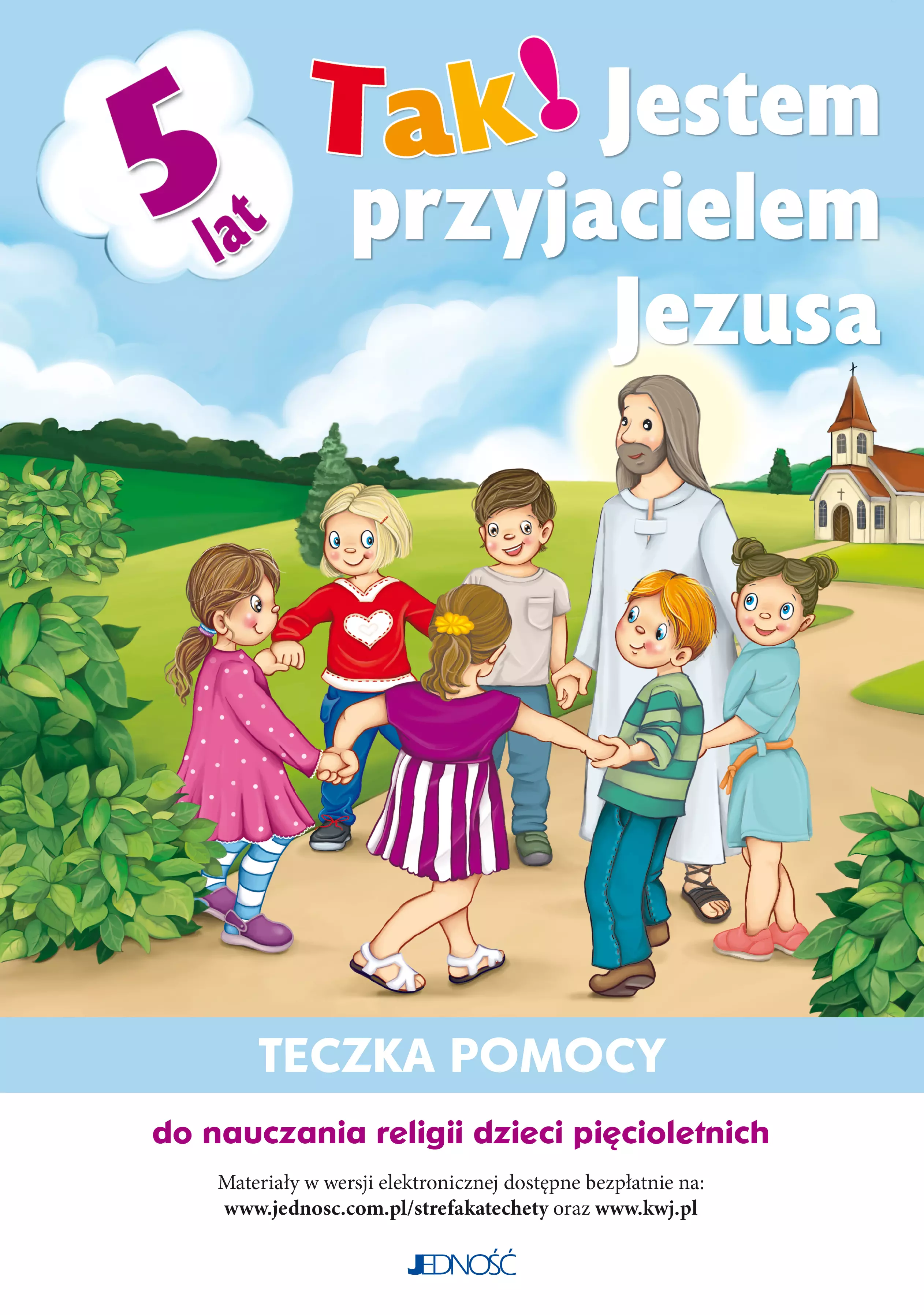 „Tak! Jestem przyjacielem Jezusa”. Teczka pomocy do nauczania religii dzieci pięcioletnich - Książki