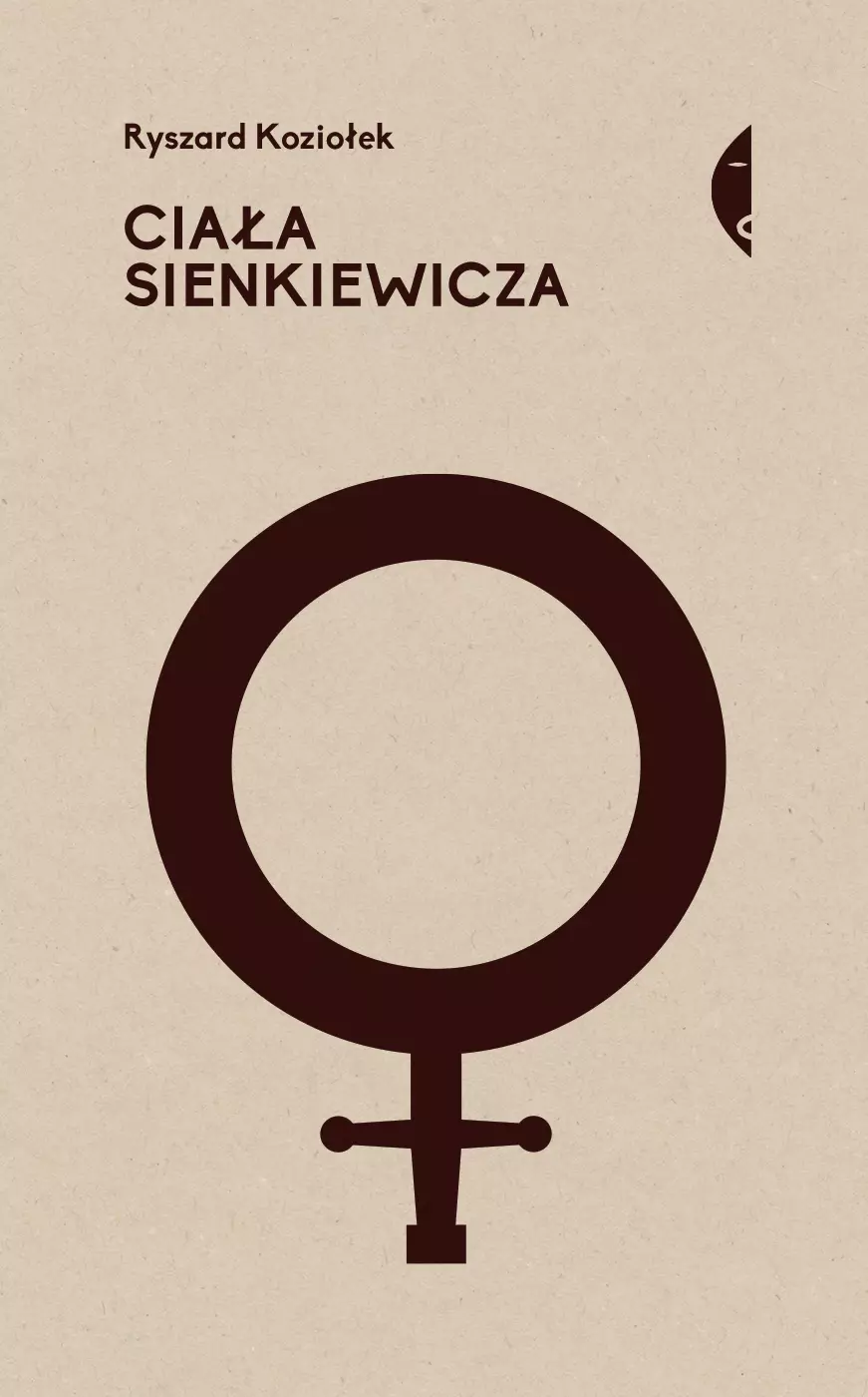 Ciała Sienkiewicza. Studia o płci i przemocy - Książki