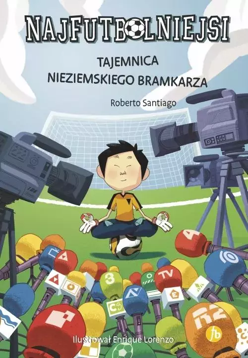 Najfutbolniejsi T3 Tajemnica nieziemskiego... - Książki