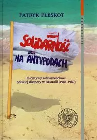 Solidarność na Antypodach - Książki