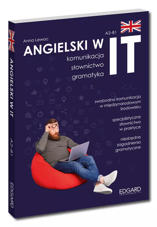 Angielski w IT. Praktyczny kurs. Komunikacja, gramatyka, słownictwo - Książki