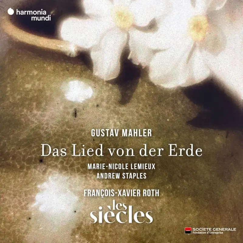 Das Lied Von Der Erde Les Siecles Roth Lemieux Staples, CD - Muzyka