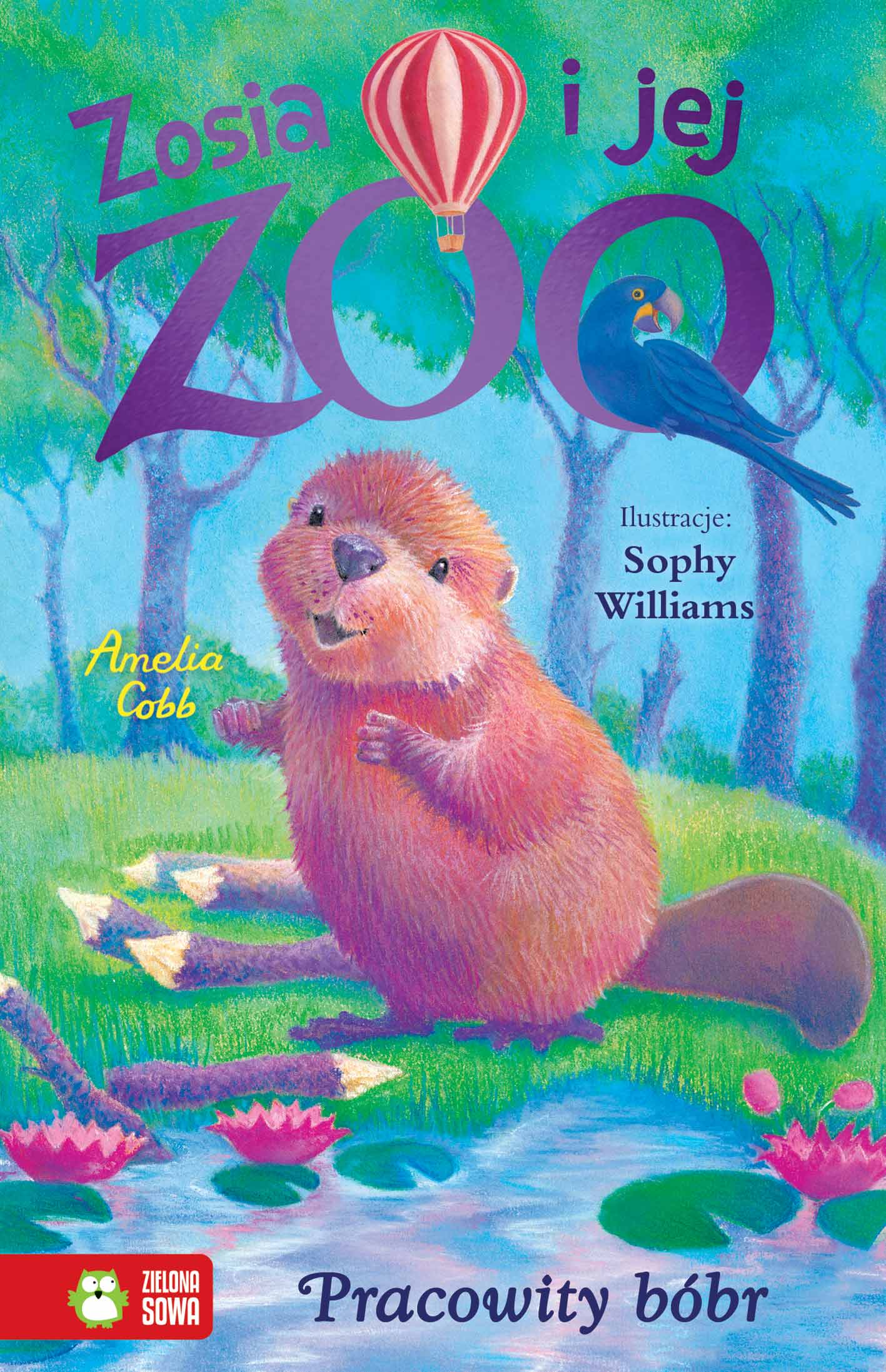 Zosia i jej zoo. Pracowity bóbr - Książki