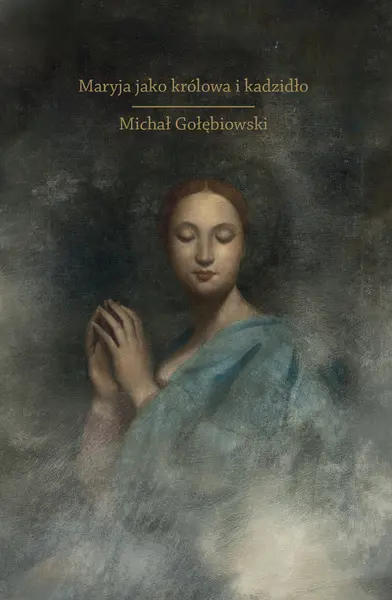 Maryja jako królowa i kadzidło - Książki
