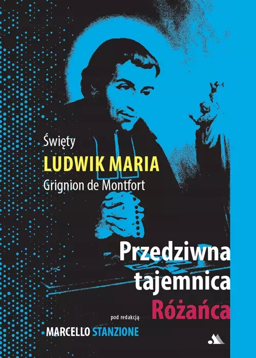 Przedziwna tajemnica Różańca - Książki