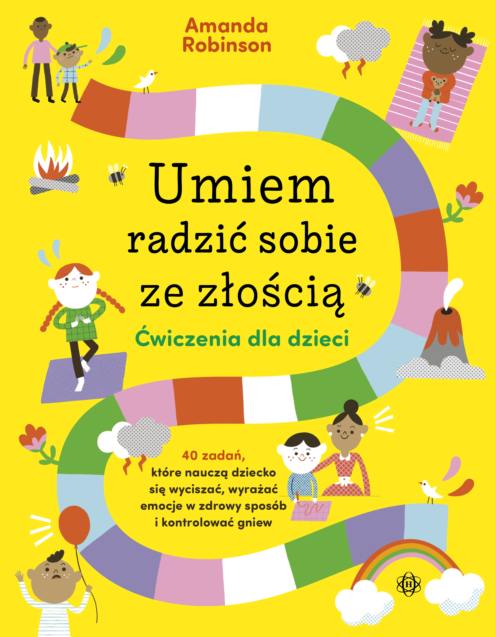Umiem radzić sobie ze złością. Ćwiczenia dla dzieci. 40 zadań, które nauczą dziecko się wyciszać, wyrażać emocje w zdrowy sposób i kontrolować gniew - Książki