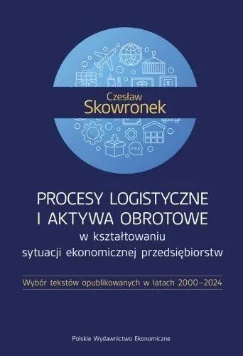 Procesy logistyczne i aktywa obrotowe... - Książki